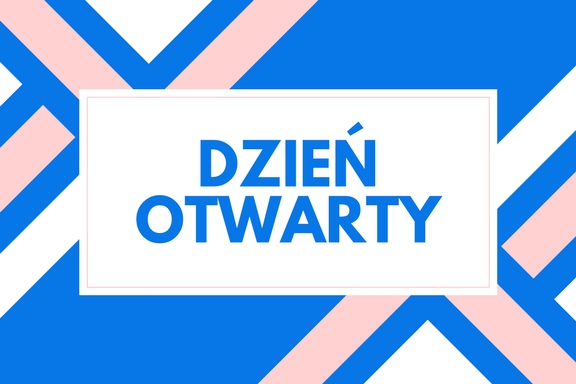 ZAPRASZAMY W SOBOTĘ 21 KWIETNIA NA DZIEŃ OTWARTY