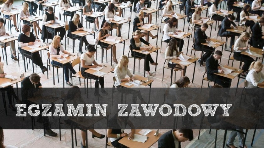EGZAMINY Z KWALIFIKACJI ZAWODOWYCH