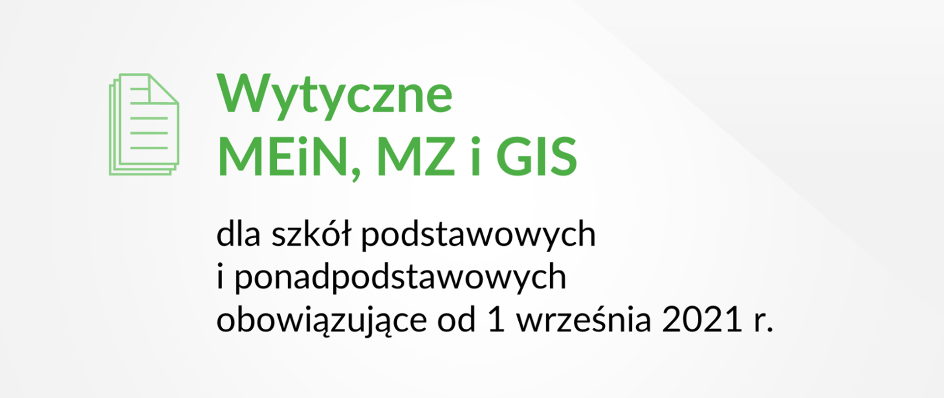 Wytyczne MEiN, MZ i GIS dla szkół podstawowych i ponadpodstawowych – tryb pełny stacjonarny