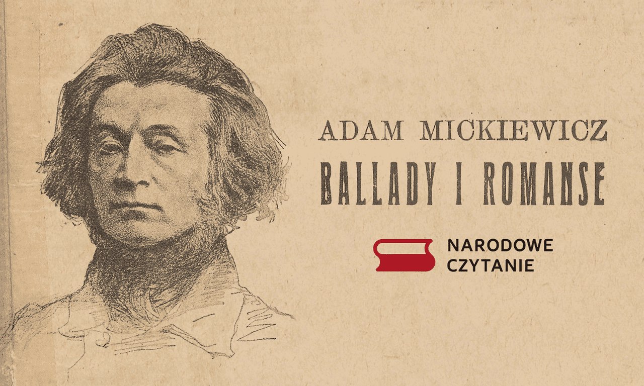 Narodowe czytanie ballad i romansów Adama Mickiewicza