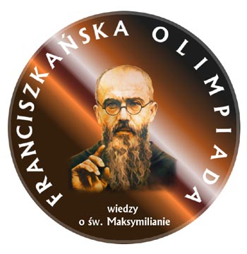 XVIII Ogólnopolska Franciszkańska Olimpiada Wiedzy o św. Maksymilianie